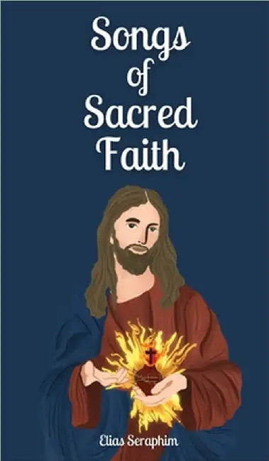 Songs of Sacred Faith by Seraphim, Elias