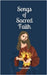 Songs of Sacred Faith by Elias Seraphim