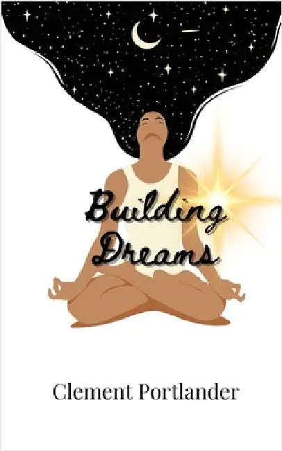 Building Dreams by Portlander, Clement