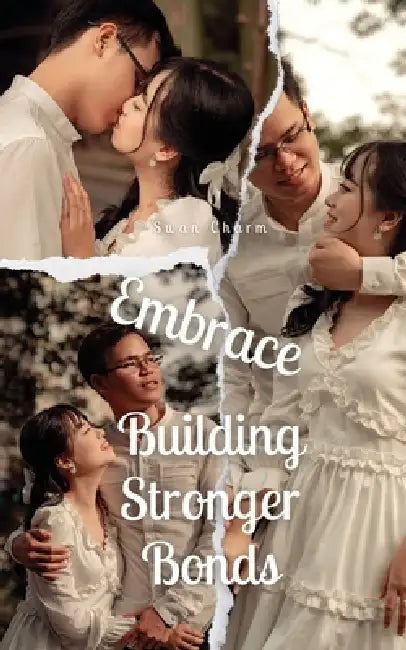 Embrace: Building Stronger Bonds by Swan Charm
