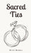 Sacred Ties by Mirell Mesipuu