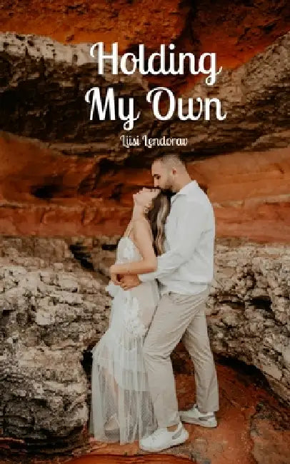 Holding My Own by Liisi Lendorav