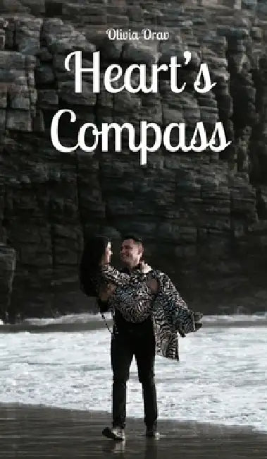Heart's Compass by Olivia Orav