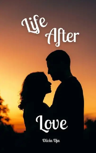 Life After Love by Olivia Oja