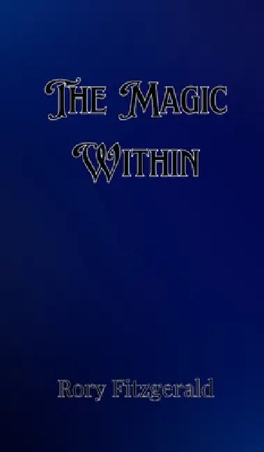 The Magic Within by Rory Fitzgerald