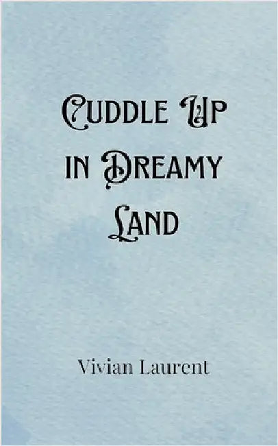 Cuddle Up in Dreamy Land by Harrington, Natalia