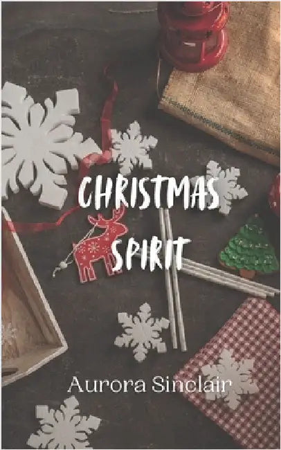Christmas Spirit by Aurora Sinclair