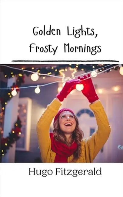 Golden Lights, Frosty Mornings by Fitzgerald, Hugo