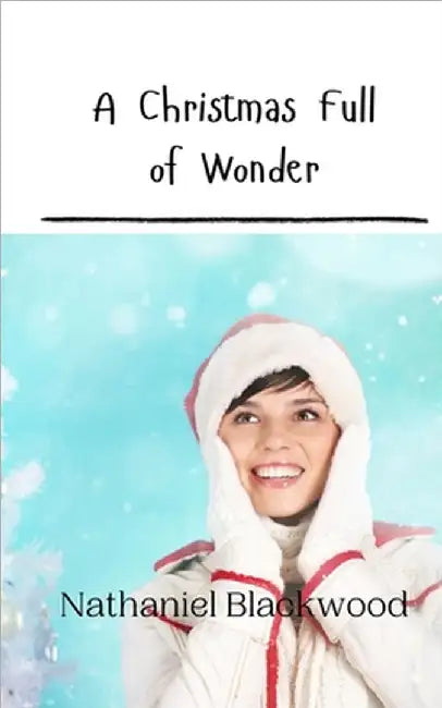 A Christmas Full of Wonder by Blackwood, Nathaniel