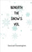 Beneath the Snow's Veil by Kensington, Samuel
