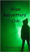 Alien Babysitters' Club by Moore, Brianna