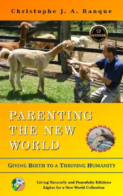 Parenting the New World by Christophe J. a. Ranque