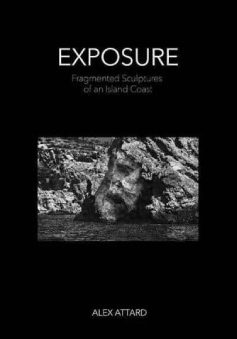 Exposure: Fragmented Sculptures of an Island Coast by Alex Attard