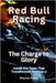 Red Bull Racing - The Charge To Glory: The Charge To Glory by Etienne Psaila