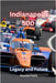 Indianapolis 500: Legacy And Future by Etienne Psaila