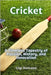 Cricket: A Timeless Tapestry of Passion, History, and Innovation by Romano, Gigi