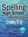 Spelling High School Grades 9-10: Vocabulary and Writing Practice with Interactive Activities by Natasha Attard