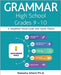 Grammar High School Grades 9-10: A Simplified Visual Guide with Quick Checks by Attard, Natasha