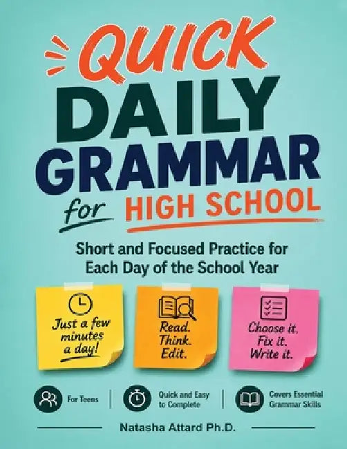 Quick Daily Grammar for High School: Short and Focused Practice for Each Day of the School Year by Natasha Attard
