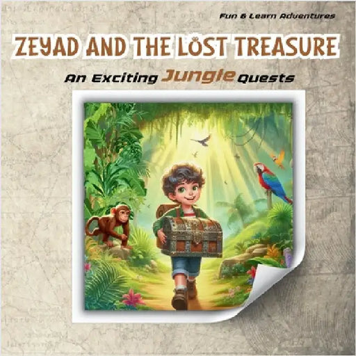 Zeyad and the Lost Treasure: An Exciting Jungle Quests by Reema F. Kh Hasona