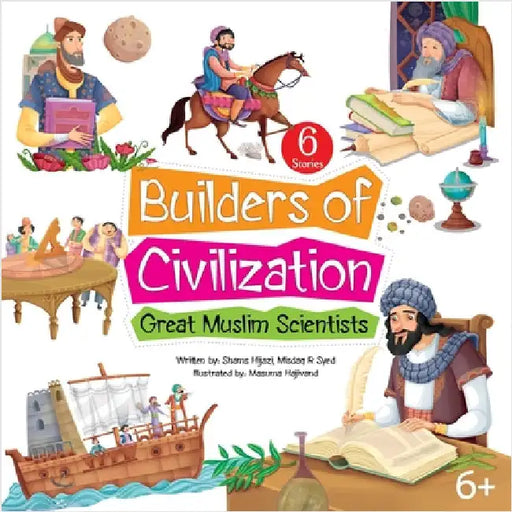 Builders of Civilization by Shams Hijazi