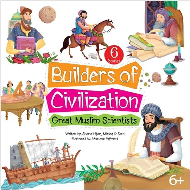 Builders of Civilization by Shams Hijazi