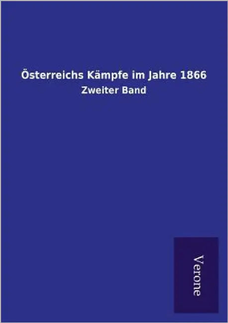 Österreichs Kämpfe im Jahre 1866 by Ohne Autor