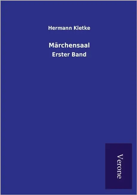 Märchensaal: Erster Band by Kletke, Hermann