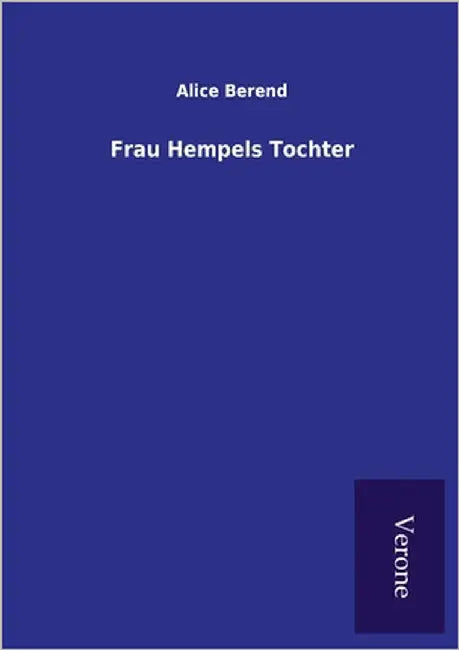 Frau Hempels Tochter by Berend, Alice