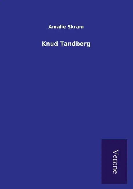 Knud Tandberg by Amalie Skram