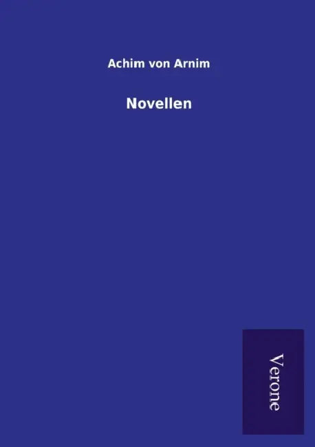 Novellen by Achim Von Arnim