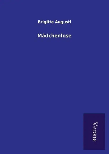 Mädchenlose by Brigitte Augusti