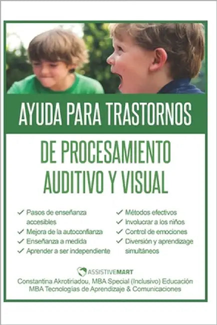 Ayuda para Trastornos de Procesamiento Auditivo y Visual by Akrotiriadou, Constantina