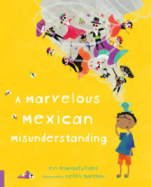 A Marvelous Mexican Misunderstanding by Evi Triantafyllides