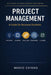Project Management: Introduction to Project Management for Business Students by Mario Chinas