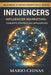 Influencers: Influencer Marketing: Concepts, Strategy, and Applications for Business Students by Mario Chinas