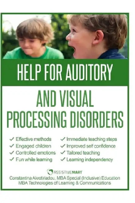 Help for Auditory and Visual Processing Disorders: Strategies for Parents and Teachers by Constantina Akrotiriadou