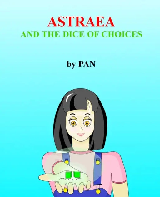 Astraea and the dice of choices by Pan
