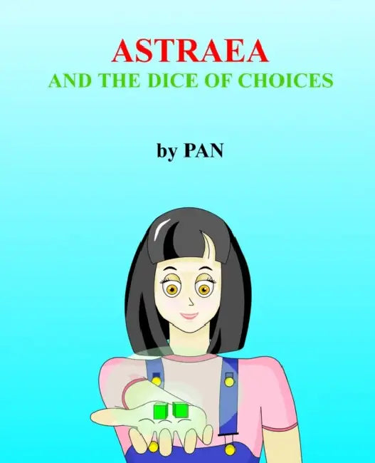 Astraea and the dice of choices by Pan