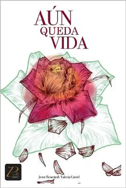 Aun Queda Vida by Curiel Ramirez, Ana Valeria