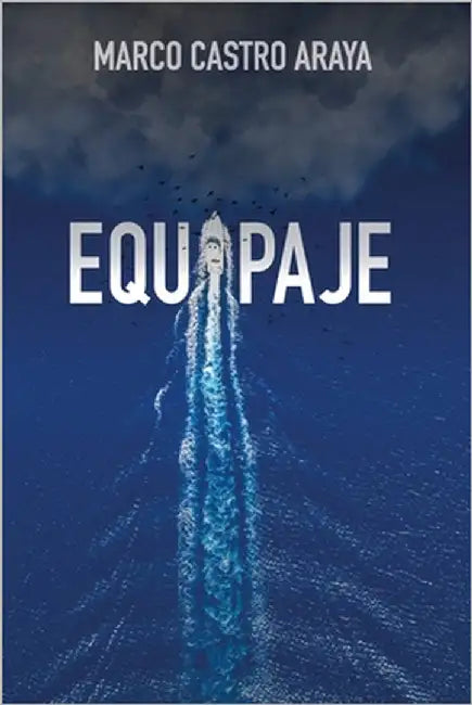 Equipaje by Castro Araya, Marco