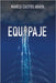 Equipaje by Castro Araya, Marco