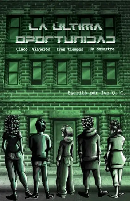 La última oportunidad by Ivo Q. C.