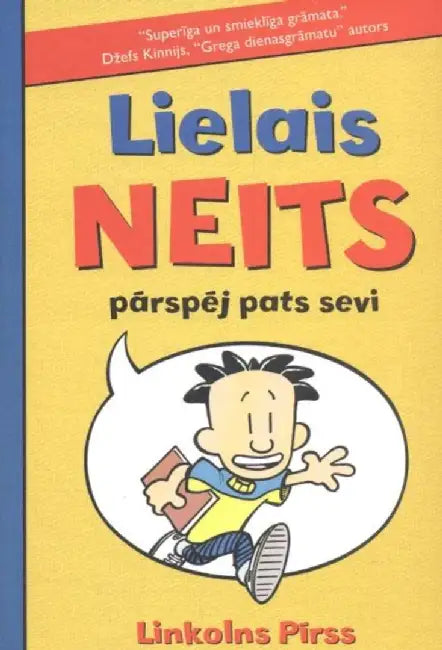 Lielais neits by Lincoln Peirce