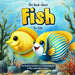 The Book About Fish for Kids by L. Potterton