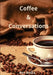 Coffee & Conversations by Ron Botha