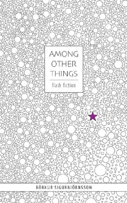 Among Other Things by Börkur Sigurbjörnsson