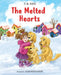 The Melted Hearts by T. B. Tate