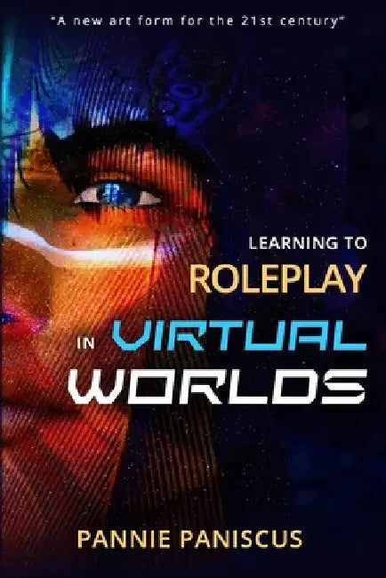 Learning to Roleplay in Virtual Worlds by Pannie Paniscus