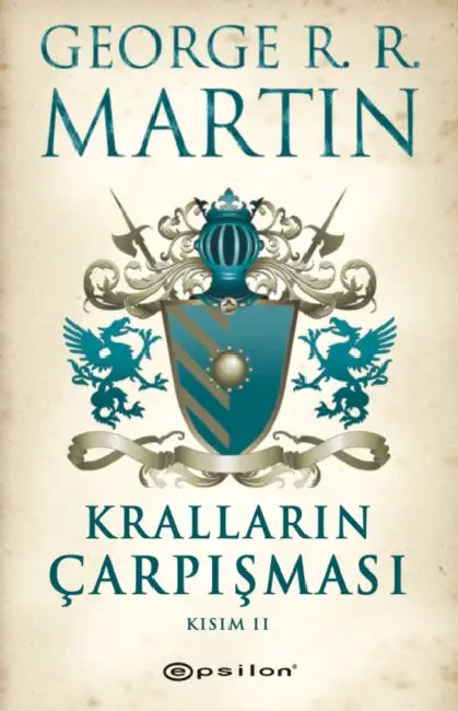 Krallarin ?arpismasi Kisim - 2 by George R. R. Martin